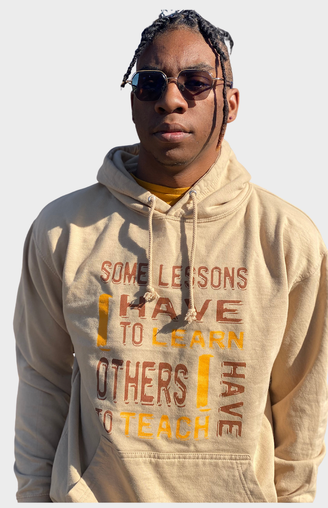 "Some Lessons I Have To Learn..." - Unisex Hoodie (Graphic: orn/brn)