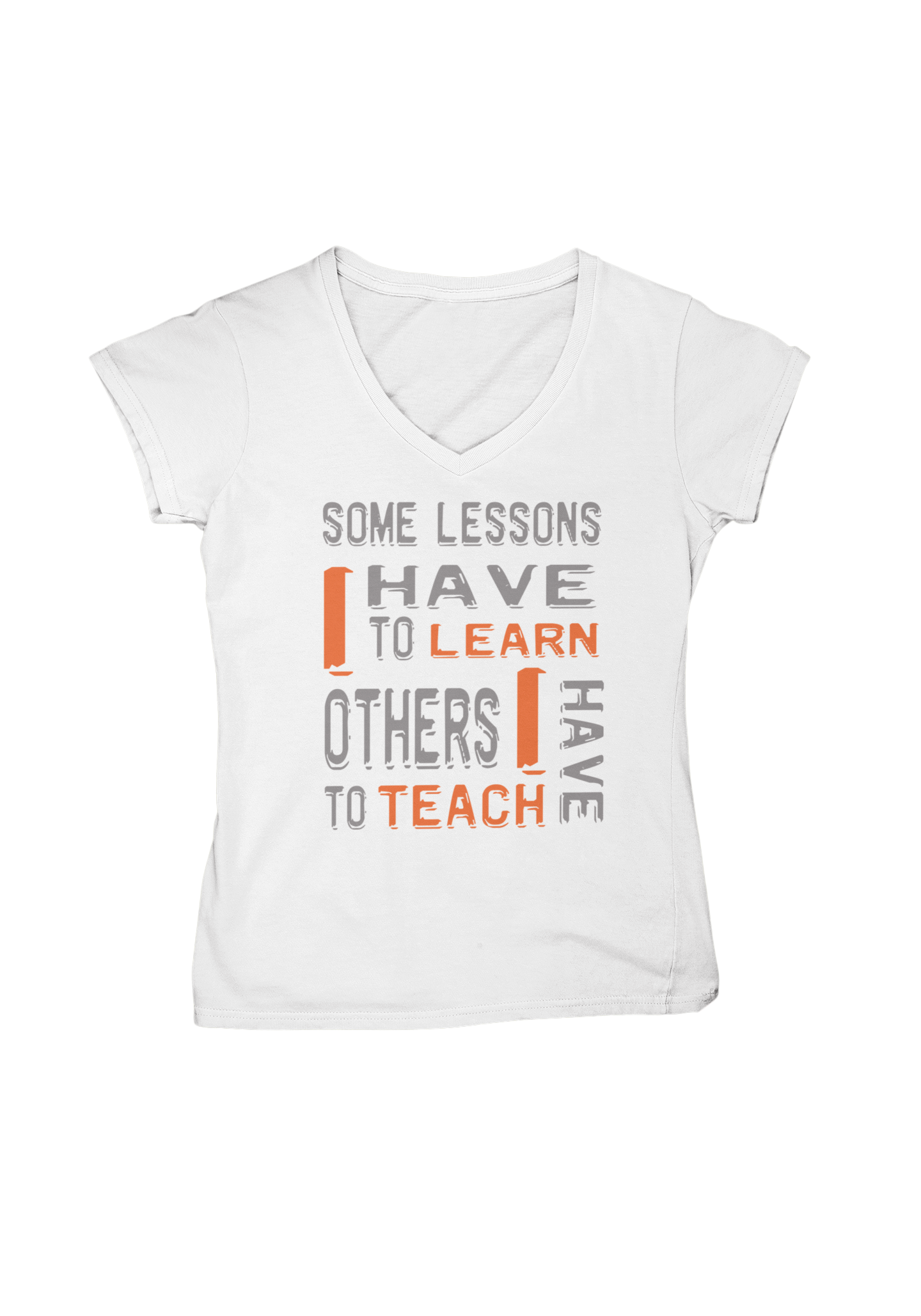 "Some Lessons I Have To Learn..." - Ladies' V-Neck T-Shirt