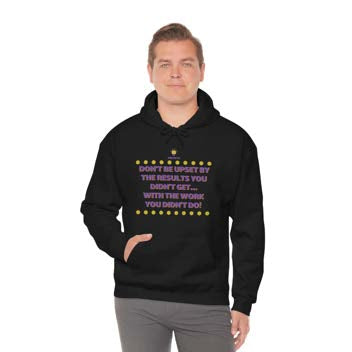 "Don't be upset" Hooded Sweatshirt