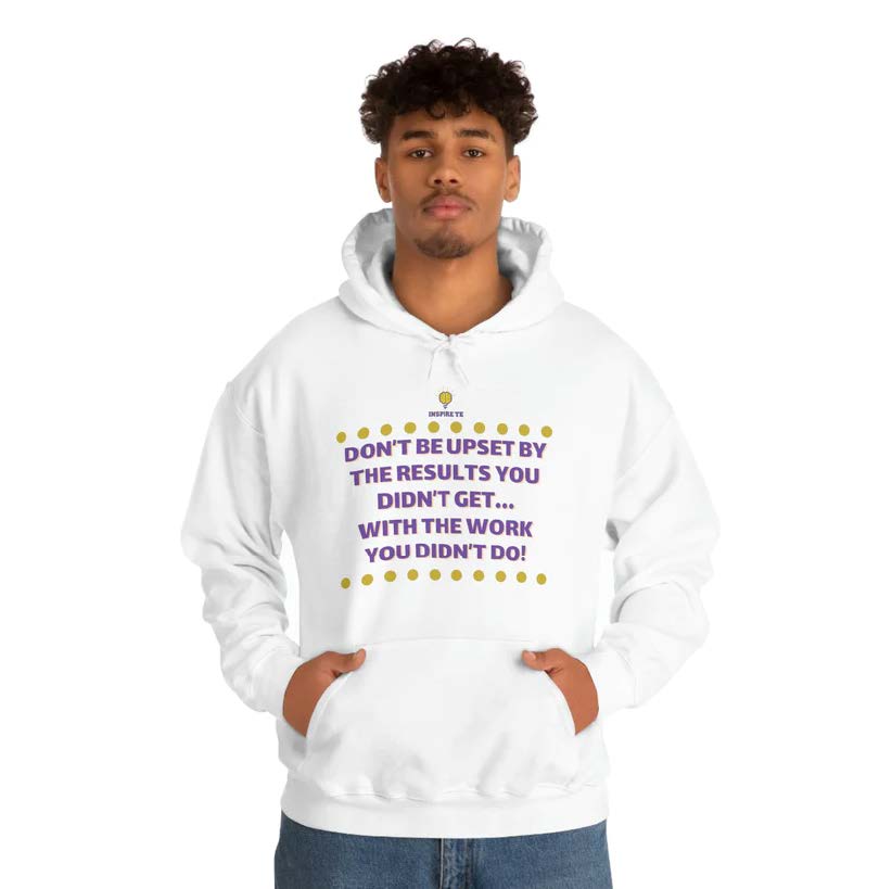 "Don't be upset" Hooded Sweatshirt