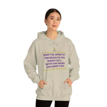 "Don't be upset" Hooded Sweatshirt