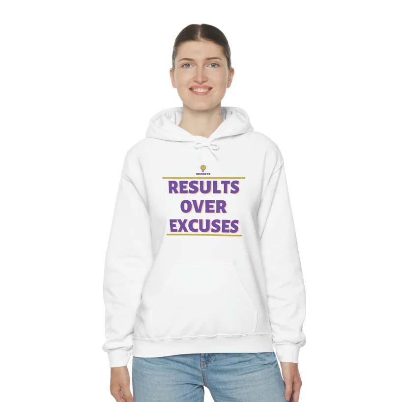 "Results Over Excuses" Hooded Sweatshirt