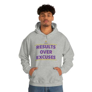 "Results Over Excuses" Hooded Sweatshirt