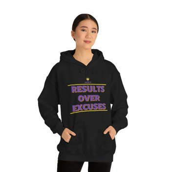 "Results Over Excuses" Hooded Sweatshirt