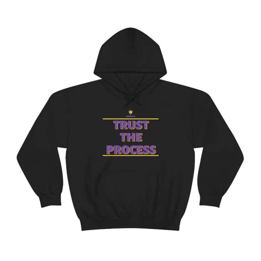 "Trust The Process" Hooded Sweatshirt