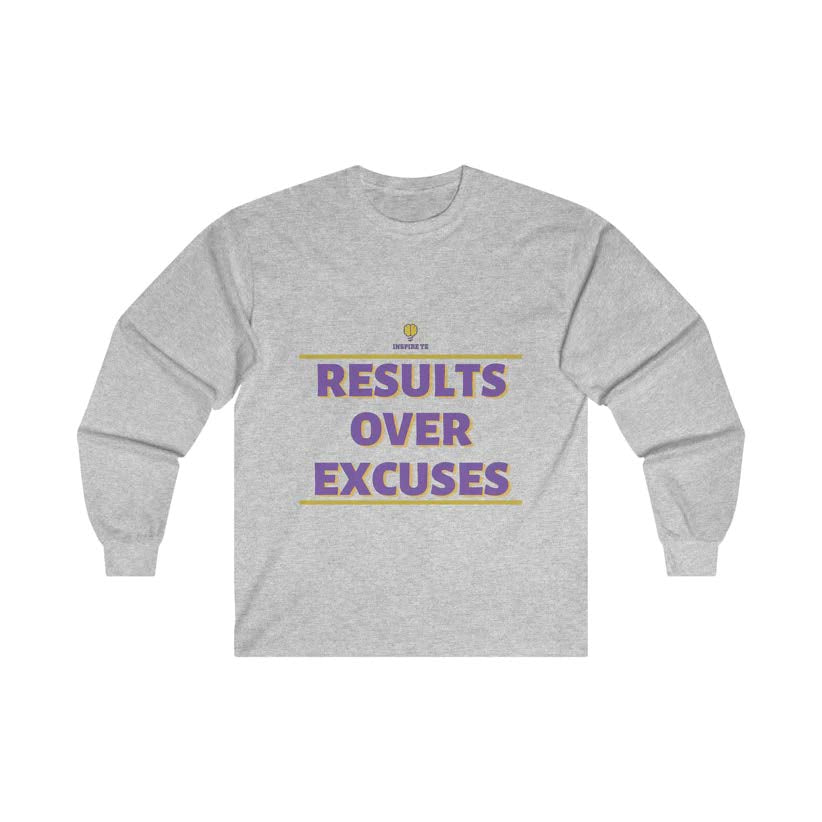 "Results Over Excuses" Long Sleeve Tee