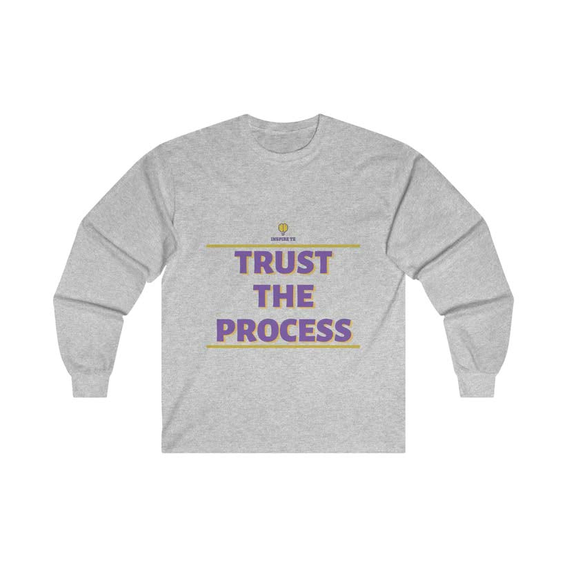 "Trust The Process" Long Sleeve Tee