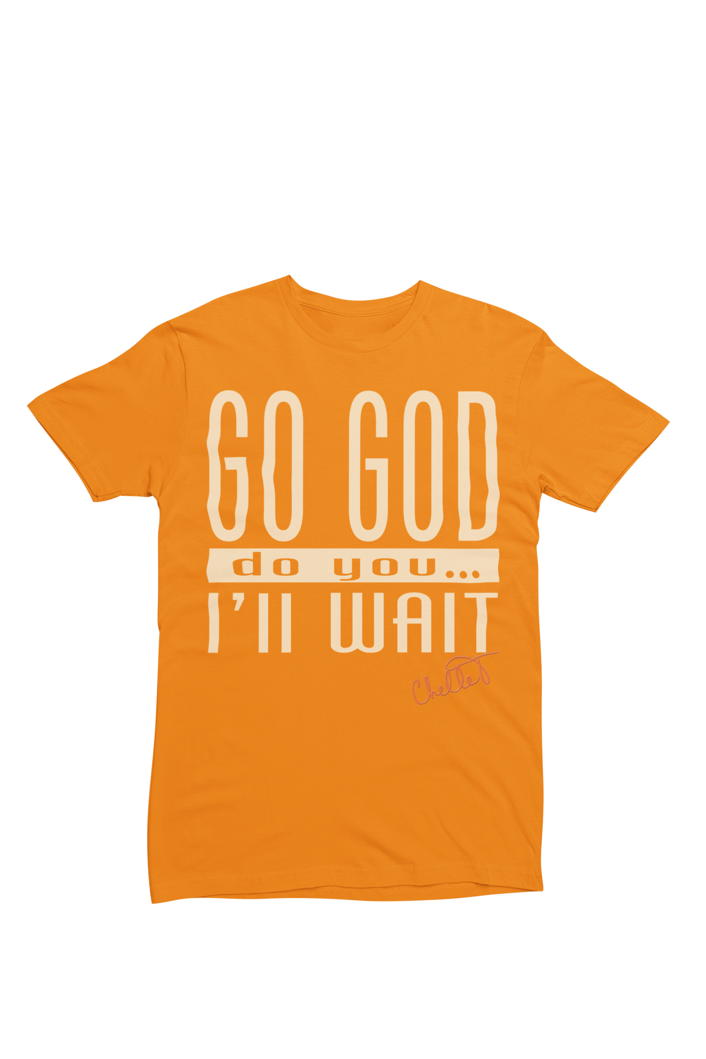 Go God, Do You, I'll Wait