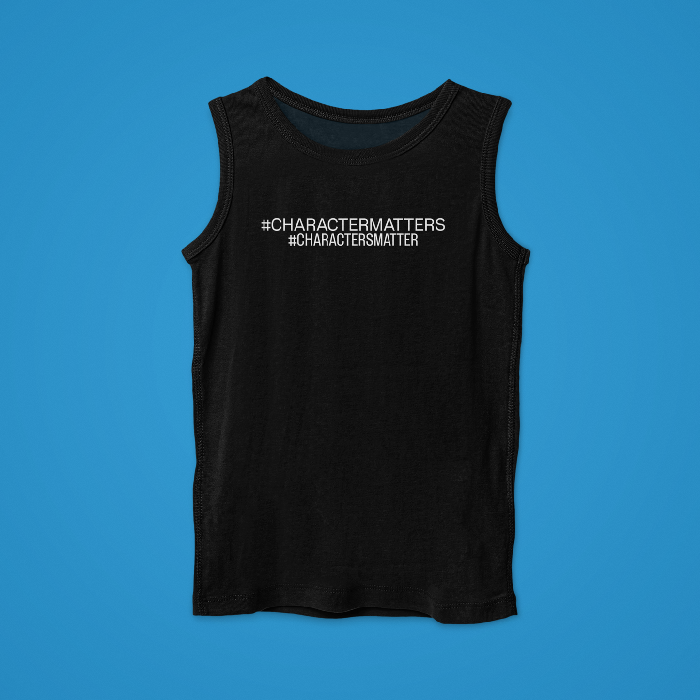 "#CHARACTERMATTERS" - Unisex T-shirt, Tank, and Hoodie