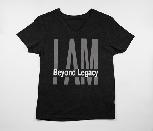 "I AM Beyond Legacy" - Unisex Crew & Ladies V-Neck T-Shirt