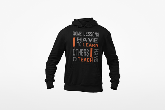 "Some Lessons I Have To Learn..." - Unisex Graphic Hoodie (Graphic:  org/grey)