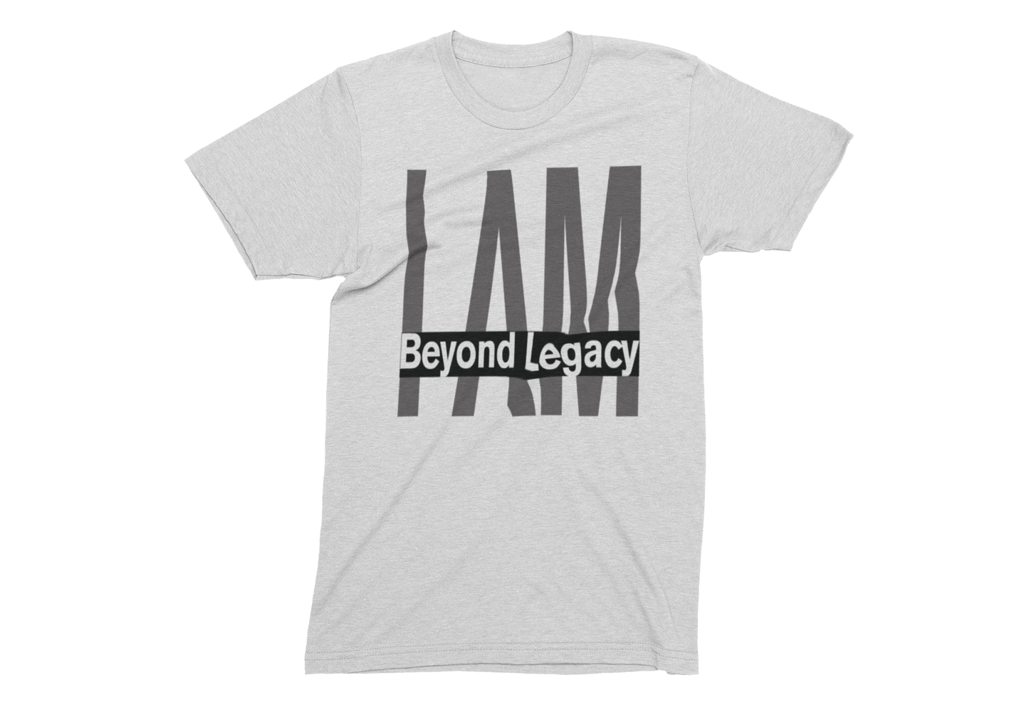 "I AM Beyond Legacy" - Unisex Crew & Ladies V-Neck T-Shirt