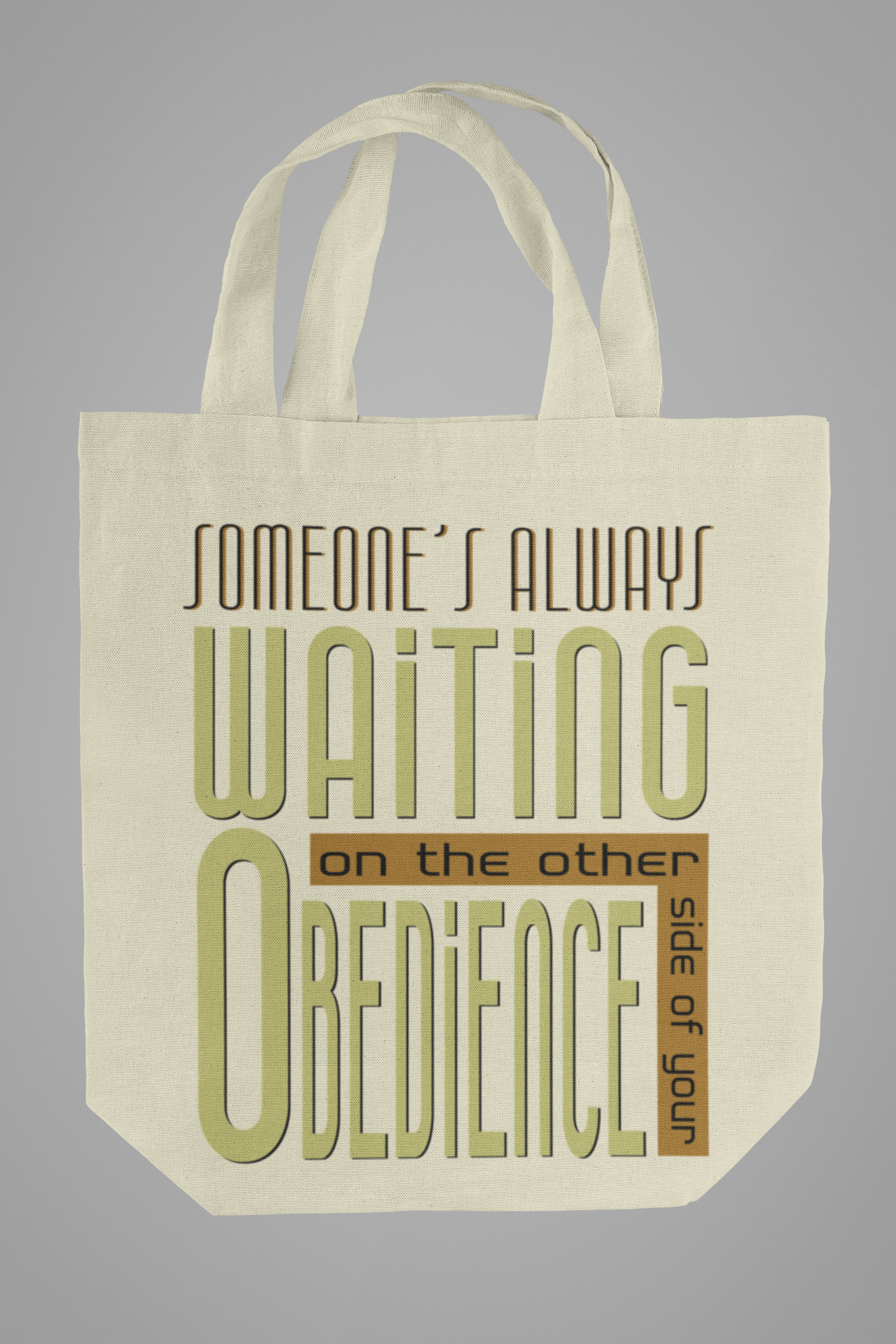 "Someone's always waiting..." - Tote