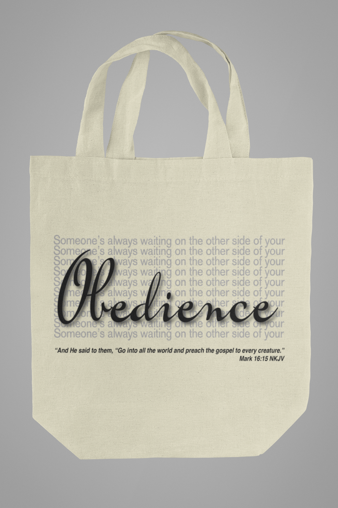 "Obedience" - Tote