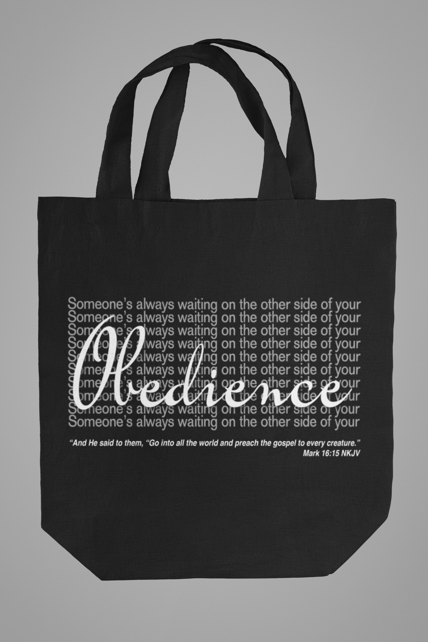 "Obedience" - Tote