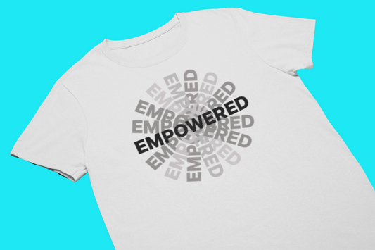 "Empowered" - Unisex Tshirt or Hoodie (Black logo)